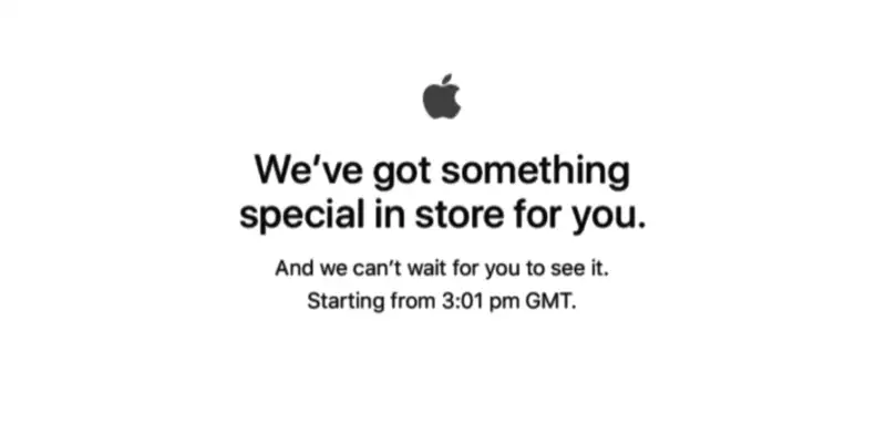 Apple-Logo mit Hinweis „We've got something special in store for you. And we can't wait for you to see it. Starting from 3:01 pm GMT.“